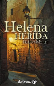 'Helena herida', de Rubén Mettini