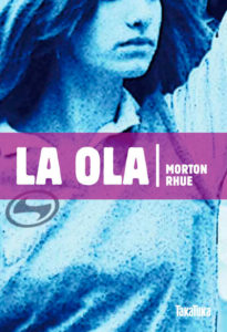 'La Ola', de Morton Rhue