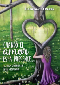 'Cuando el amor está presente', de Zulia García Parra