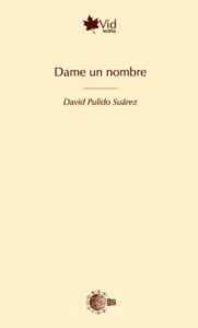 'Dame un nombre', de David Pulido