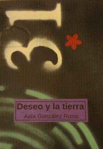 'Deseo y la tierra', de Aida González Rossi