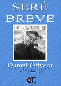 'Seré breve', de Daniel Olivera