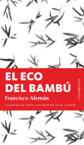 'El eco del bambú', de Francisco Alemán