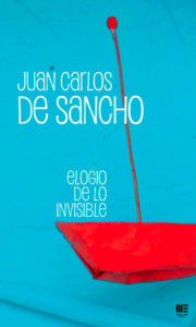 'ÇElogio de lo invisible', de Juan Carlos de Sancho