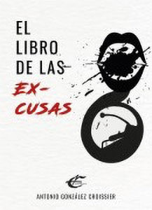 'El libro de las ex-cusas', de Antonio González Croissier