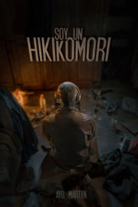 'Soy un hikikomori', de Ayo. Martin.