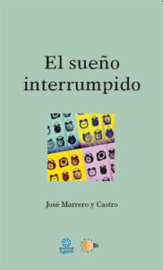 'El sueño interrumpido', de José Marrero y Castro