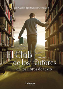 'El club de los autores de los libros de texto', de Juan Carlos Rodríguez González